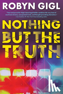 Gigl, Robyn - Nothing But the Truth