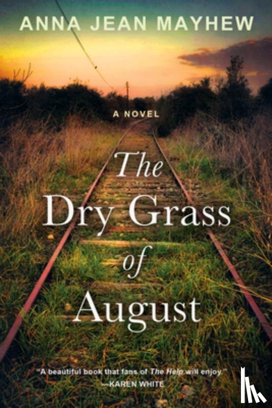 Mayhew, Anna Jean - The Dry Grass of August