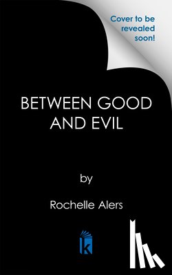 Alers, Rochelle - Between Good and Evil