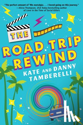 Tamberelli, Kate, Tamberelli, Danny - The Road Trip Rewind