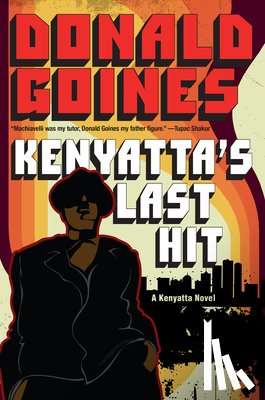 Goines, Donald - Kenyatta's Last Hit