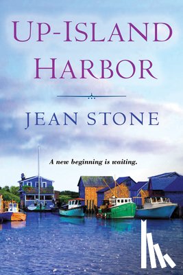 Stone, Jean - Up Island Harbor