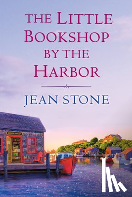 Stone, Jean - The Little Bookshop by the Harbor
