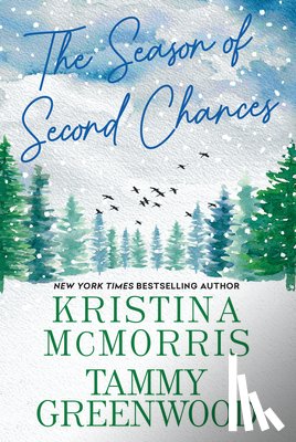 Mcmorris, Kristina, Greenwood, T. - The Season of Second Chances