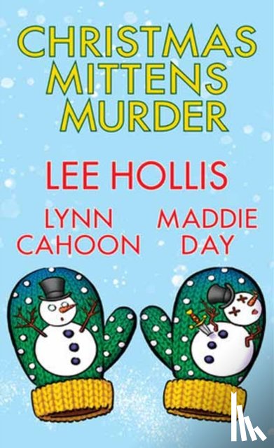Hollis, Lee, Cahoon, Lynn - Christmas Mittens Murder