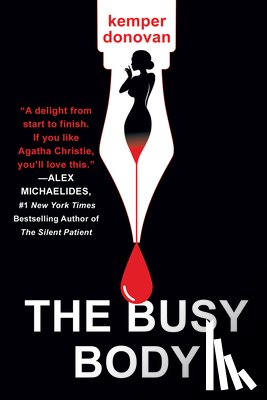 Donovan, Kemper - The Busy Body: A Witty Literary Mystery with a Stunning Twist