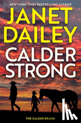 Dailey, Janet - Calder Strong