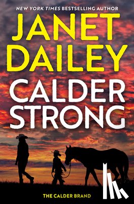 Dailey, Janet - Calder Strong