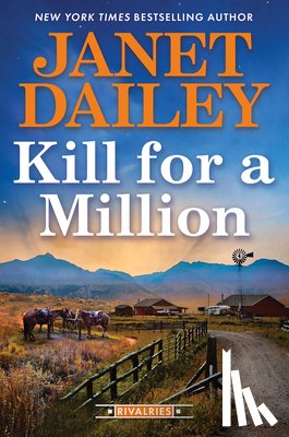 Dailey, Janet - Kill for a Million