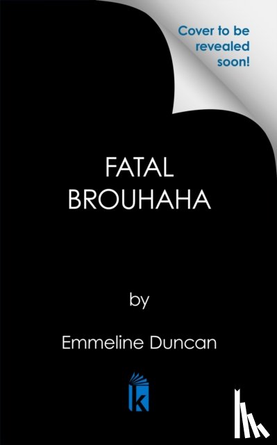 Duncan, Emmeline - Fatal Brouhaha