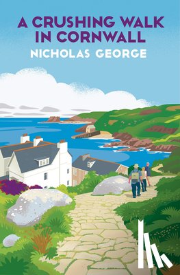 George, Nicholas - A Crushing Walk in Cornwall