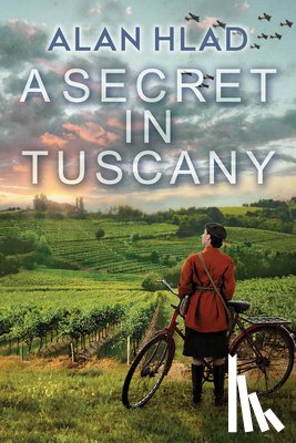 Hlad, Alan - A Secret in Tuscany
