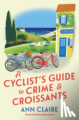Claire, Ann - A Cyclist's Guide to Crime & Croissants