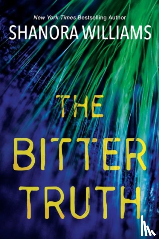 Williams, Shanora - The Bitter Truth