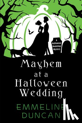 Duncan, Emmeline - Mayhem at a Halloween Wedding