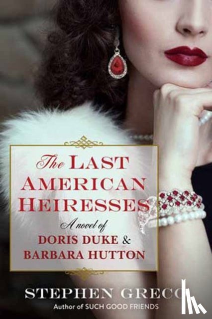 Greco, Stephen - The Last American Heiresses
