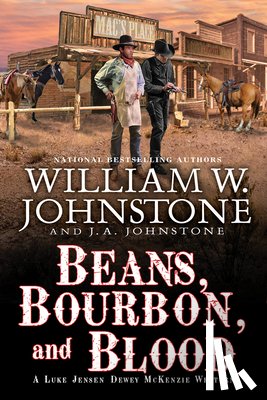 Johnstone, William W. - Beans, Bourbon, & Blood
