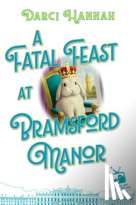 Hannah, Darci - A Fatal Feast at Bramsford Manor