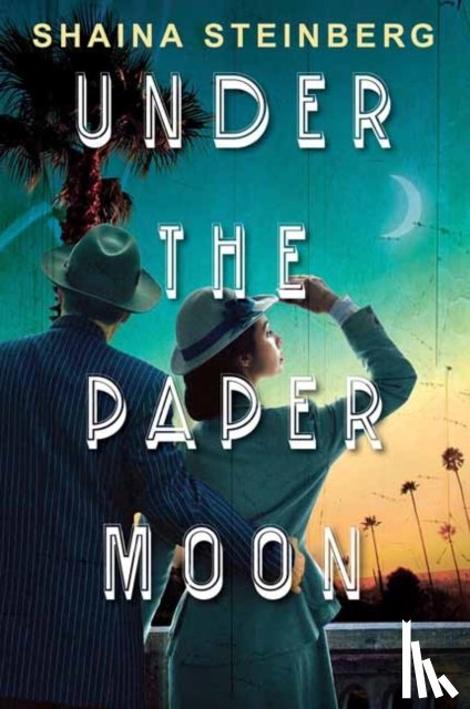 Steinberg, Shaina - Under the Paper Moon