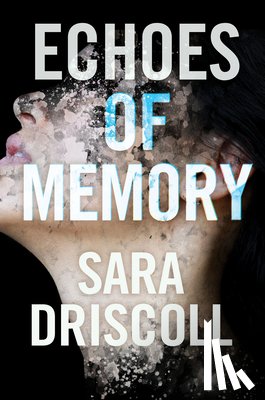 Driscoll, Sara - Echoes of Memory