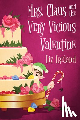 Ireland, Liz - Mrs. Claus and the Very Vicious Valentine