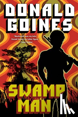 Goines, Donald - Swamp Man