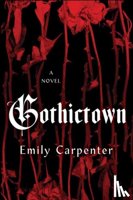 Carpenter, Emily - Gothictown