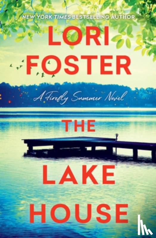 Foster, Lori - The Lake House