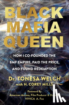 Welch, Tonesa, Corey Mills, Harold - Black Mafia Queen