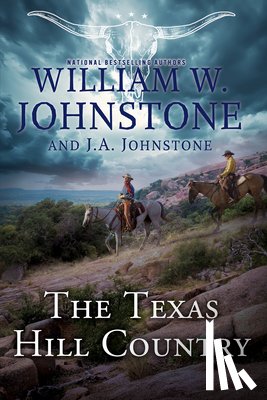 Johnstone, William W., Johnstone, J.A. - The Texas Hill Country