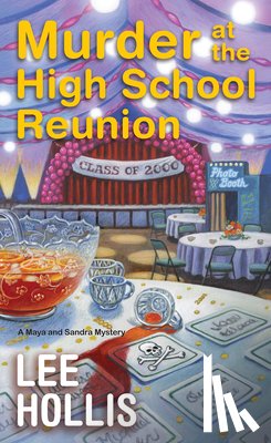 Hollis, Lee - Murder at the High School Reunion