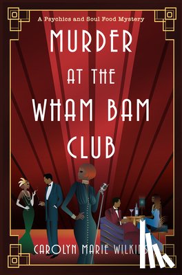 Wilkins, Carolyn Marie - Murder at the Wham Bam Club