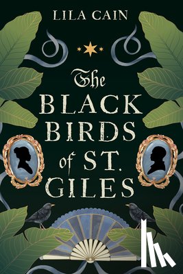 Cain, Lila - The Blackbirds of St. Giles