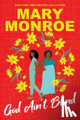 Monroe, Mary - God Ain't Blind