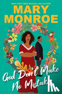 Monroe, Mary - God Don't Make No Mistakes