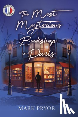 Pryor, Mark - The Most Mysterious Bookshop in Paris
