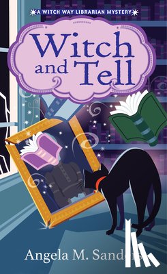 Sanders, Angela M. - Witch and Tell