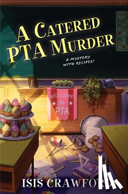 Crawford, Isis - A Catered PTA Murder