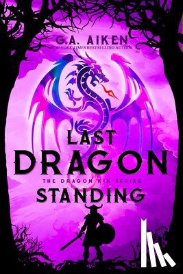 Aiken, G. a. - Last Dragon Standing