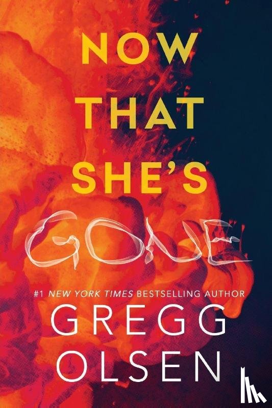 Olsen, Gregg - Now That She's Gone