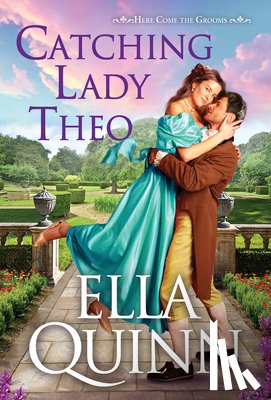 Quinn, Ella - Catching Lady Theo