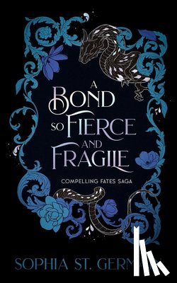 St Germain, Sophia - A Bond So Fierce and Fragile