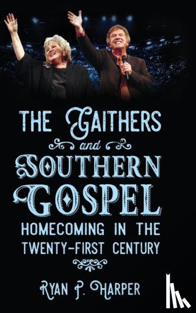 Harper, Ryan P. - The Gaithers and Southern Gospel