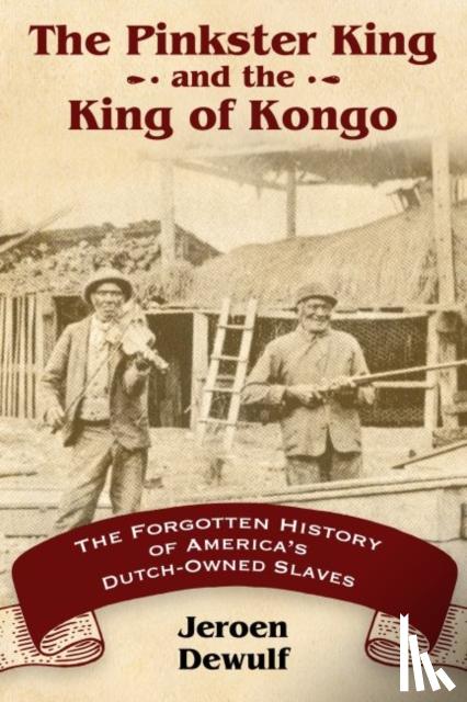 Jeroen Dewulf - The Pinkster King and the King of Kongo