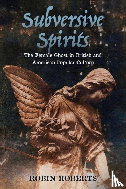 Roberts, Robin - Subversive Spirits