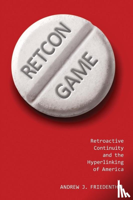 Friedenthal, Andrew J. - Retcon Game