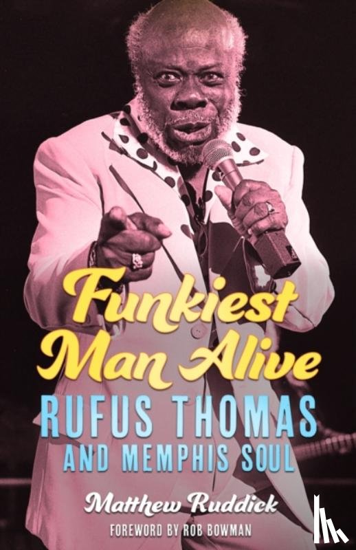 Ruddick, Matthew, Bowman, Rob - Funkiest Man Alive