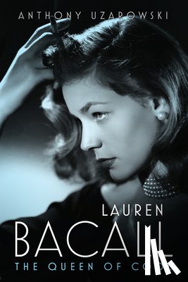 Uzarowski, Anthony - Lauren Bacall