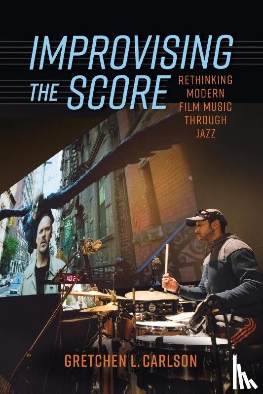 Carlson, Gretchen L. - Improvising the Score