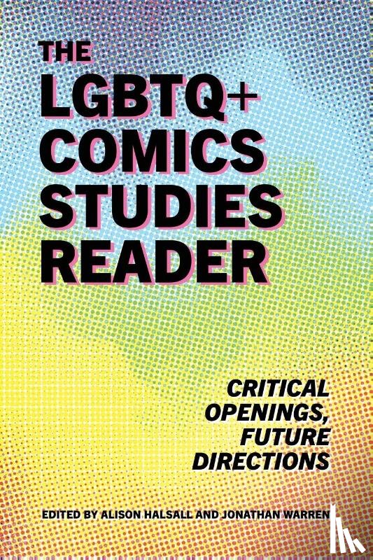  - The LGBTQ+ Comics Studies Reader